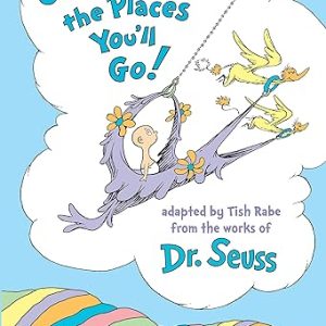 Oh, Baby, the Places You'll Go!